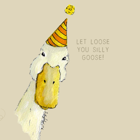 Bursdagskort med gås  – Let loose you silly goose | Party Animals
